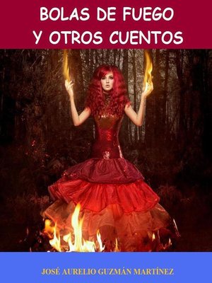 cover image of Bolas de fuego y otros cuentos